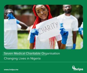 Seven Medical Charitable Organisation Changing Lives in Nigeria